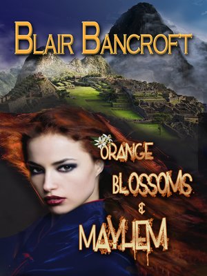 cover image of Orange Blossoms & Mayhem